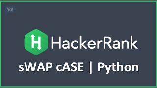 sWAP cASE | HackerRank Solution in Python