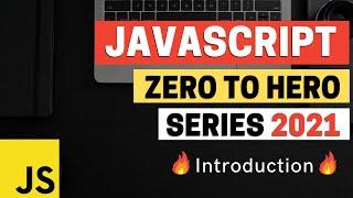 JavaScript Complete Tutorials - Zero to Hero | Introduction