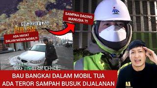 TERROR BAU BANGKAI DALAM MOBIL TUA SAMPAI TERROR SAMPAH BUSUK DI KOREA TIAP MALAM!! TERNYATA...!!