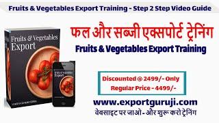 1st Export Order Fruits & Vegetables Export Training Exim Business Advisor Chetan Verma Dubai Export