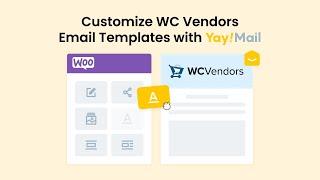 How to customize WC Vendors Multivendor Marketplace emails with YayMail