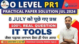 8 July 2024 O Level IT Tools  Practical Paper Solution || O Level Exam July 2024 || GyanXp