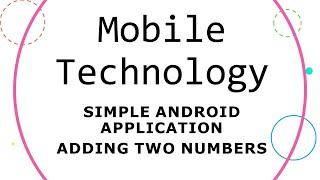 Simple Android Application: Adding Two Numbers