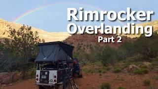 Rimrocker Overlanding Adventure Part 2
