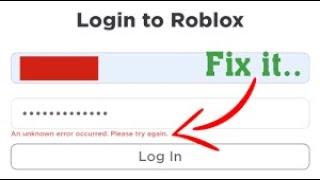 Fix roblox an unknown error occurred please try again | 100% working