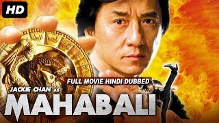 JACKIE CHAN AS MAHABALI - Hollywood Movie Hindi Dubbed | Hollywood Full Action Movie In Hindi Dubbed