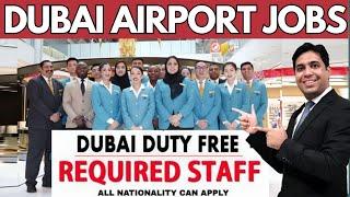 Airport Jobs In Dubai | Apply Dubai Duty Free Job Vacancies