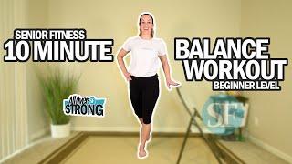 10 Minute Balance Workout For Seniors And Beginners