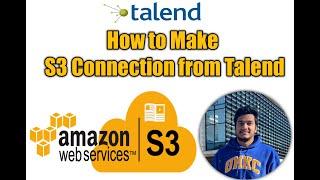 1. How to make a S3 Connection using Talend components l ts3Connection l Talend l AWS S3 Components