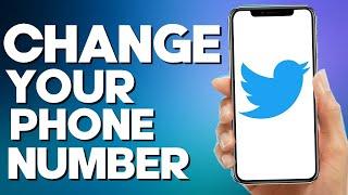 How to Change Your Phone Number on Twitter