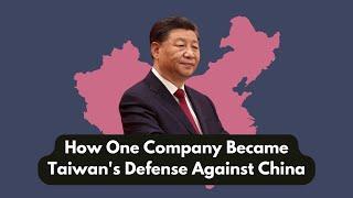 How One Company Saved Taiwan