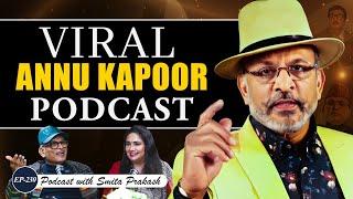 EP-230 | Annu Kapoor’s Viral Podcast | ANI Podcast with Smita Prakash