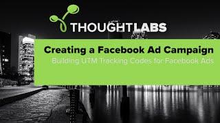 Building UTM Tracking Codes for Facebook Ads