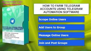 Telegram Auto Bot - How to Farm Telegram Accounts to Gain Trust before using for adding members