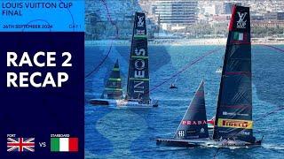 Louis Vuitton Cup Final Race 2 Recap | INEOS Britannia vs Luna Rossa Prada Pirelli