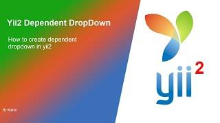 8. Yii2 Dependent dropdown || Kartik dependent dropdown widget