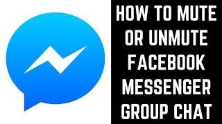 How to Mute and Unmute Facebook Messenger Group Chat