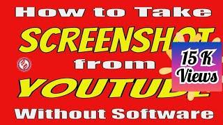 How to Take Screenshot from Youtube video Without Software