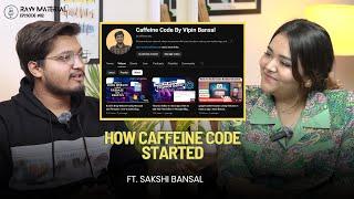 How Caffeine Code Started | Life Learnings from Sakshi bansal and Vipin Bansal