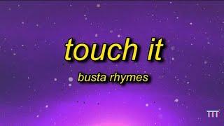 Busta Rhymes - Touch It (TikTok Remix) Lyrics | touch it clean busta rhymes remix tik tok