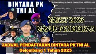 Jadwal Pendaftaran Bintara PK TNI Al Ta.2023 Gelombang 1 || Rekrutmen Bintara Tni gel.1 Tahun 2023