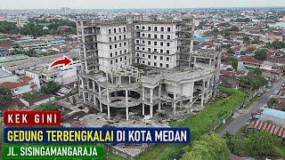 BANGUNAN  TERBENGKALAI  DI  JALAN  SISINGAMANGARAJA  MEDAN