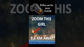 MOST EXTREME ZOOM CAMERA NIKON P1000 - GIRL ZOOM OUT 9,6 KM AWAY #shorts