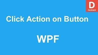 WPF Click Action on Button