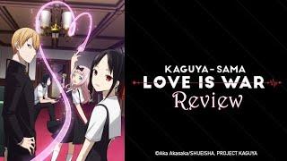 Kaguya-sama: Love is WAR!!! Review