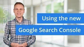 New Google Search Console: How To Begin Optimizing Your Website