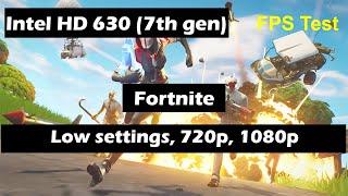 Intel HD 630 (7th gen CPU Laptop) Fortnite fps test