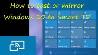 How to cast or screen mirror Windows 10 to a Smart TV