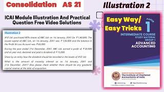 Illustration 2 | ICAI latest Module CA Inter Consolidated Financial Statement |AS 21 Advance Account