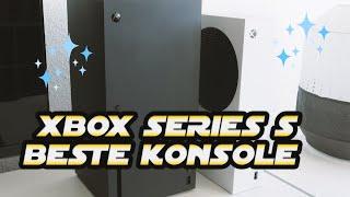 Die Xbox Series S ist GENIAL und hier ist der BEWEIS