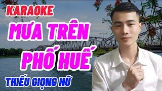 MƯA TRÊN PHỐ HUẾ ( KARAOKE ) - Song Ca Thiếu Giọng Nữ - SONG CA CÙNG NHẤT