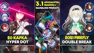 E0 Kafka Hyper Dot & E0S1 Firefly Double Break | Apocalyptic Shadow 4 | Honkai Star Rail 3.1