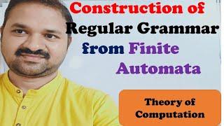 Construction of Regular Grammar from Finite Automata || Theory of Computation || TOC || FLAT