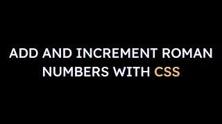 Add and Increment Roman Numbers with #CSS | Counter Reset | #shorts