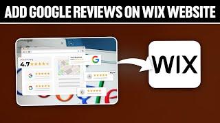 How To Add Google Reviews on Wix Website 2024! (Full Tutorial)