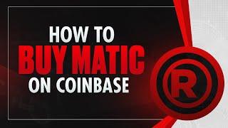 How To Buy MATIC on Coinbase