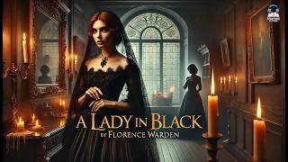 A Lady in Black by Florence Warden  | Mysterious Tale of Secrets and Suspense