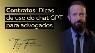 Chat GPT em CONTRATOS: Guia para advogados #tiagofachini