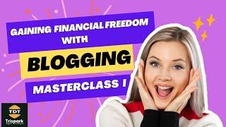 Gaining Financial Freedom With Blogging Part 1 - Introduction