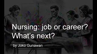 Nursing: Job or career? What's next?