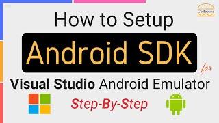 How to setup Android SDK for Visual Studio Android Emulator step by step