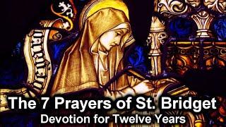 St Bridget's 12 Years Prayer Devotion | 7 Prayers of St. Bridget