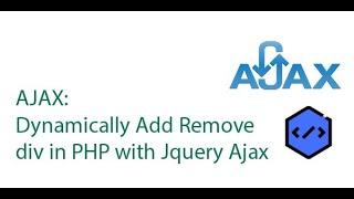 Dynamically Add Remove div in PHP with Jquery Ajax 2020 [ with source code ]