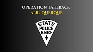 OPERATION TAKEBACK ALBUQUERQUE