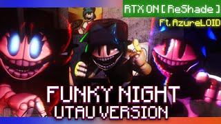 Funky Night [ UTAU Version + RTX ] Ft. @AzureLOID - FNF : RANDOM WEES DAVE & BAMBI EXTENDED