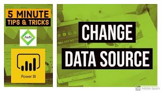 Power BI Desktop Tips and Tricks (14/100) - Change Data source